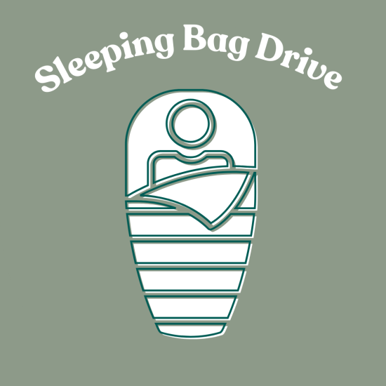 Sleeping Bag Drive for those Experiencing Homelessness The Monarch Press